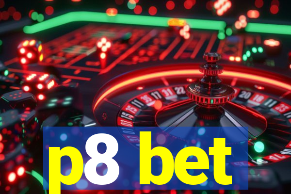 p8 bet